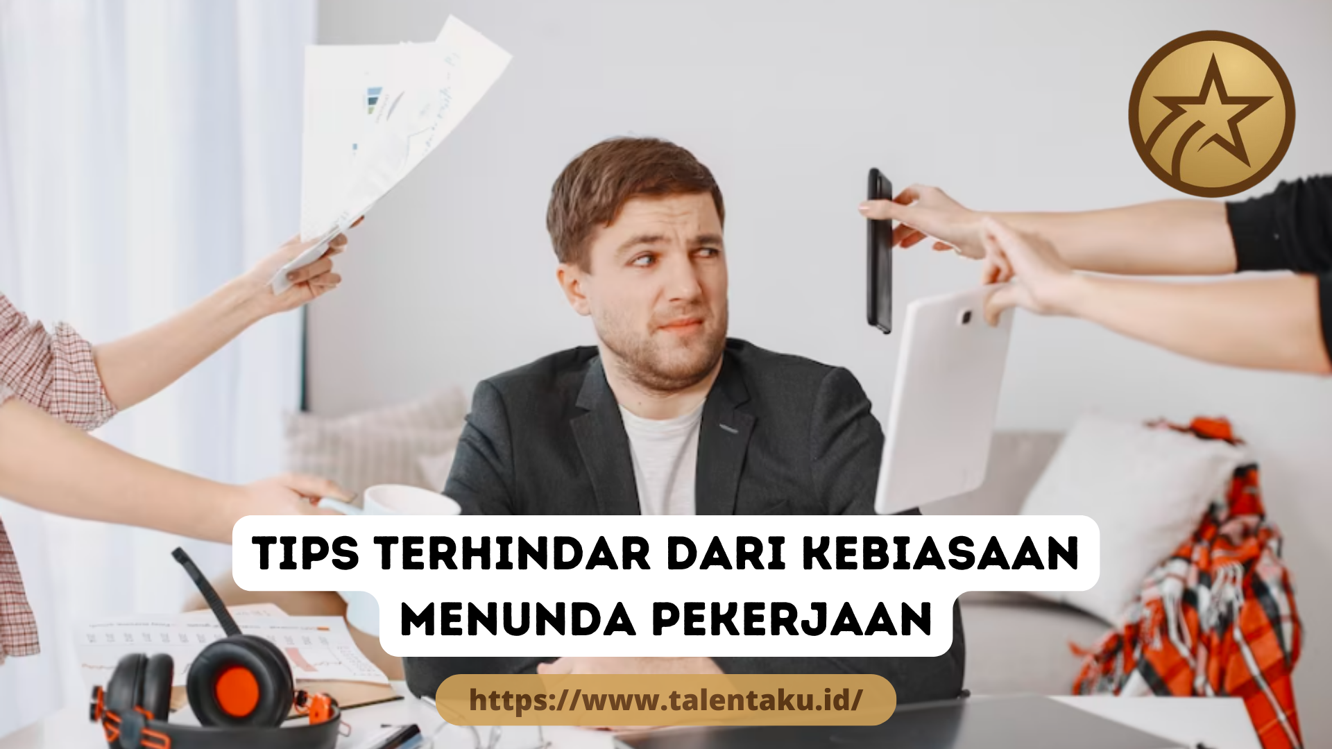 5 Tips Menghindari Kebiasaan Menunda Pekerjaan